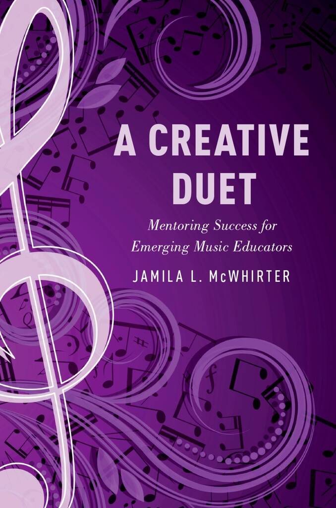 A Creative Duet : Mentoring Success for Emerging Music Educators
