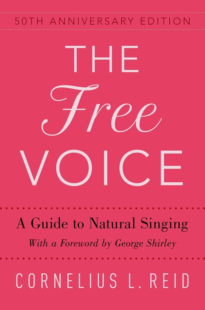 The Free Voice A Guide to Natural Singing