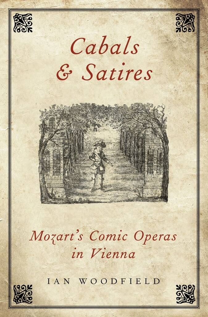 Cabals and Satires Mozart's Comic Operas in Vienna : Hardback