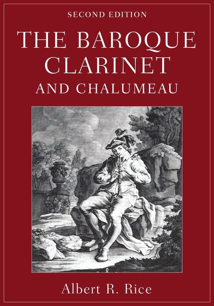 The Baroque Clarinet and Chalumeau (2nd ed)