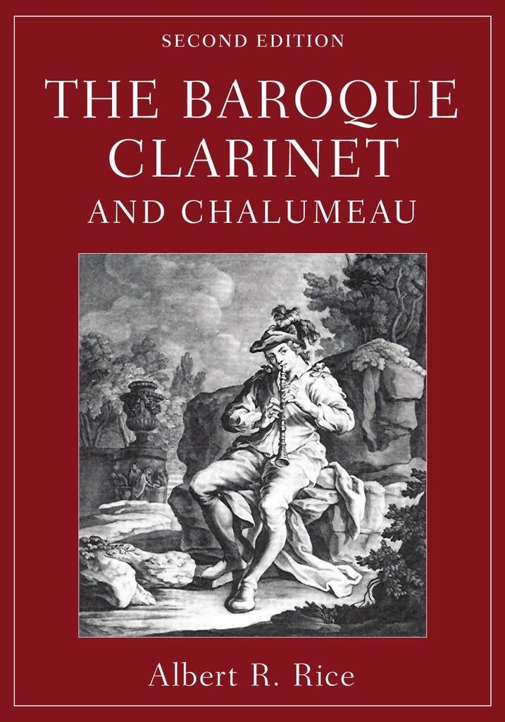 The Baroque Clarinet and Chalumeau (2nd ed)