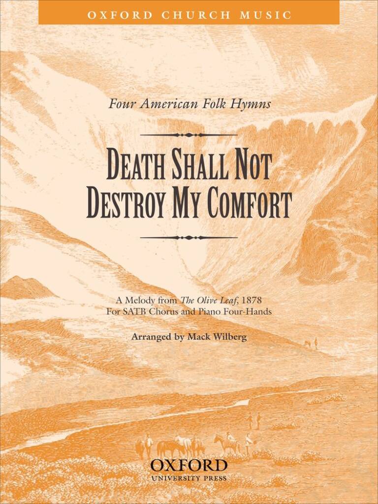 Death shall not destroy my comfort : No. 2 of Four American Folk Hymns