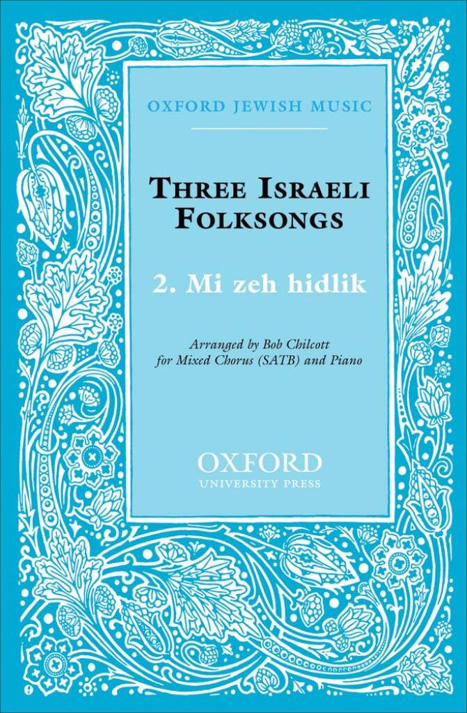 Mi zeh hidlik No. 2 of Three Israeli Folksongs : Paperback