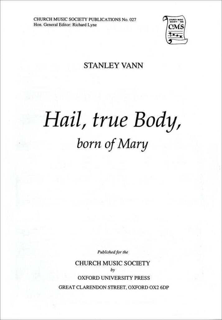 Hail, true Body, born of Mary