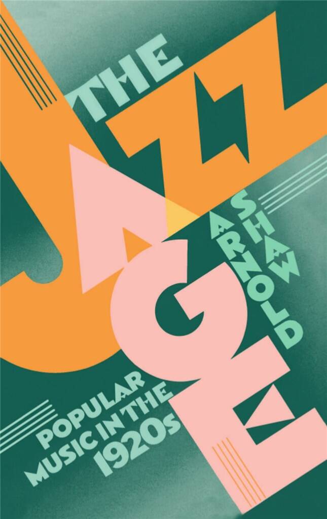 The Jazz Age Popular Music in the 1920s