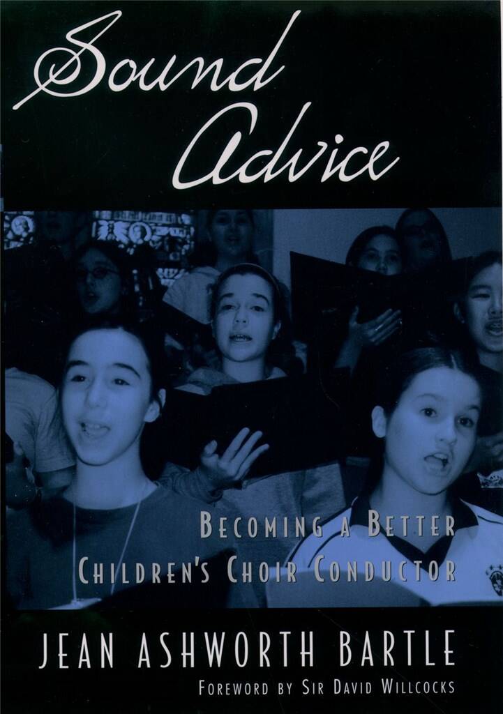 Sound Advice : Becoming a Better Children's Choir Conductor