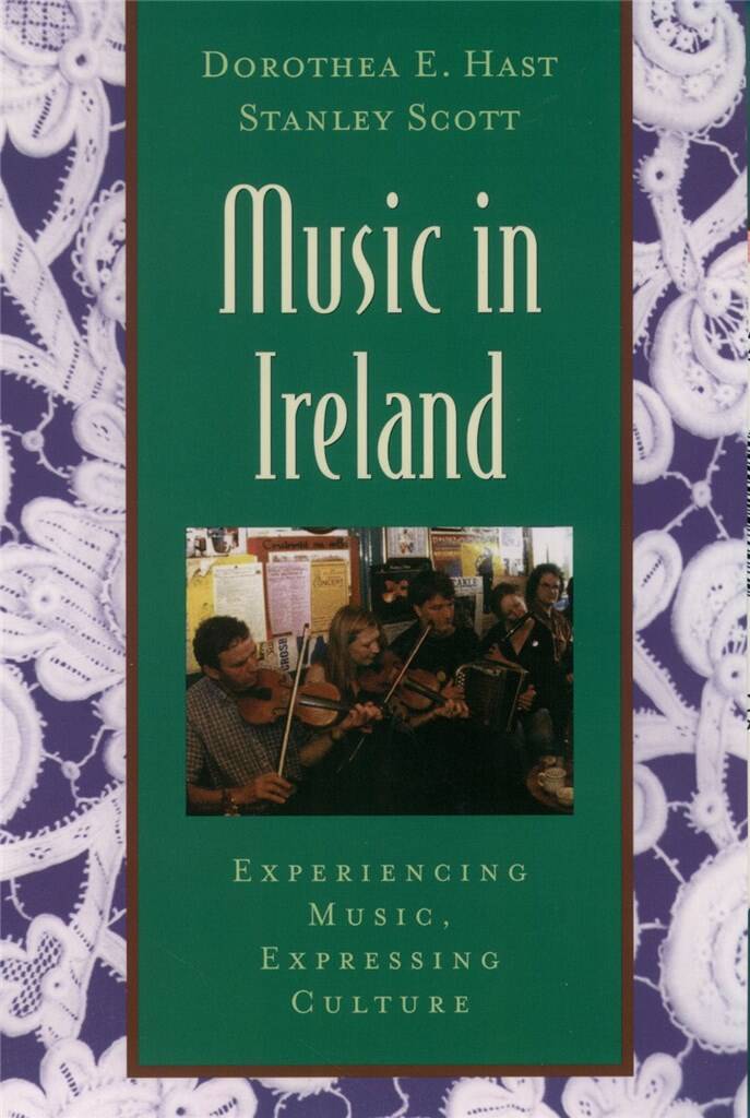 Music in Ireland : Experiencing Music, Expressing Culture