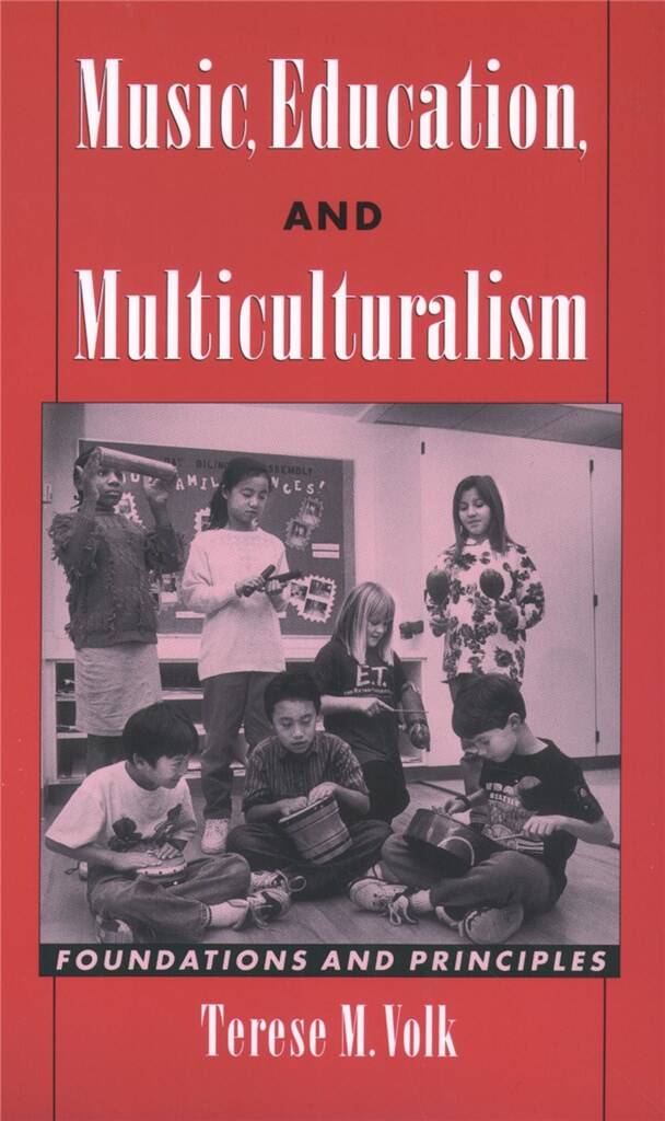 Music, Education, and Multiculturalism : Foundations and Principles
