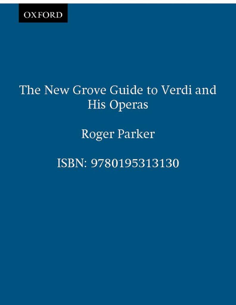 The New Grove Guide To Verdi and His Operas