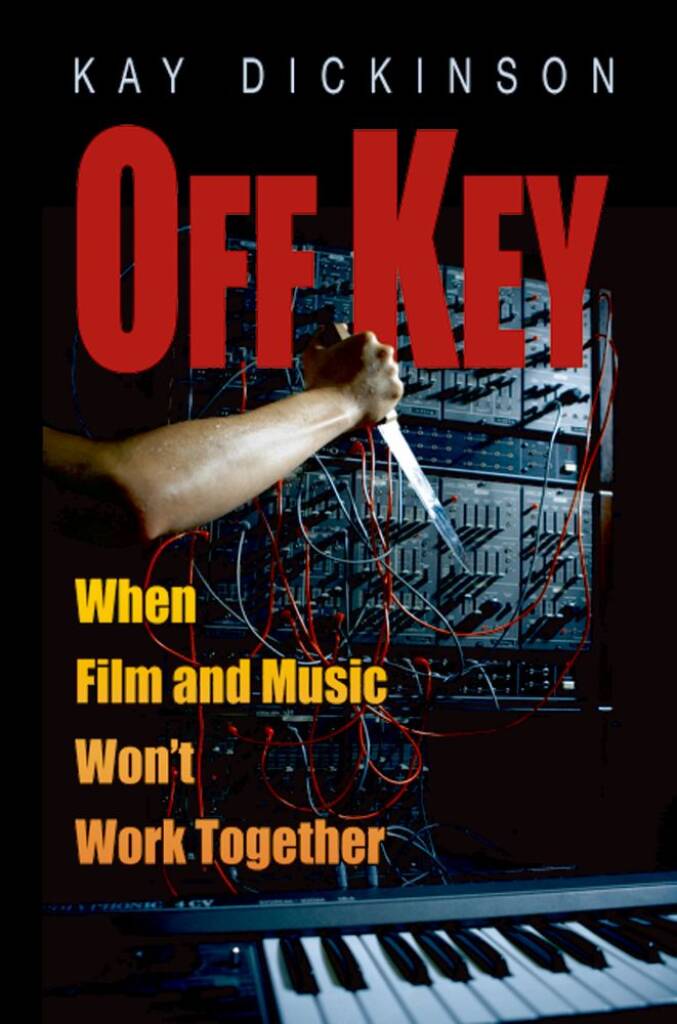 Off Key : When Film and Music Won't Work Together
