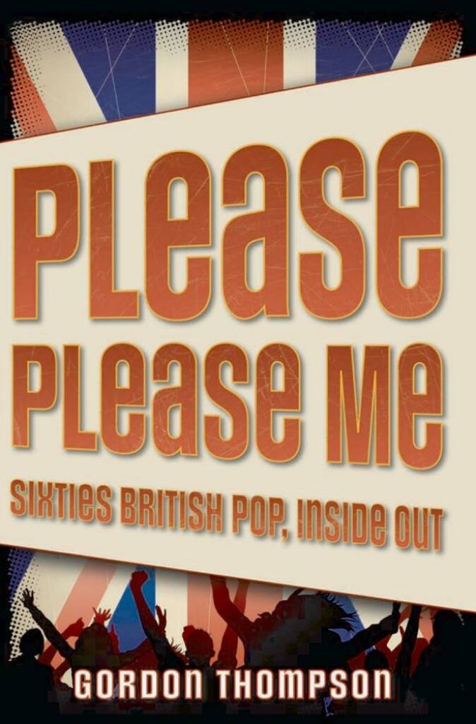 Please Please Me Sixties British Pop, Inside Out