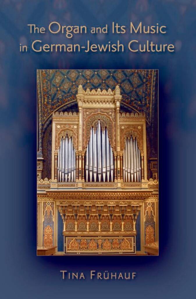 The Organ and Its Music In German-Jewish Culture