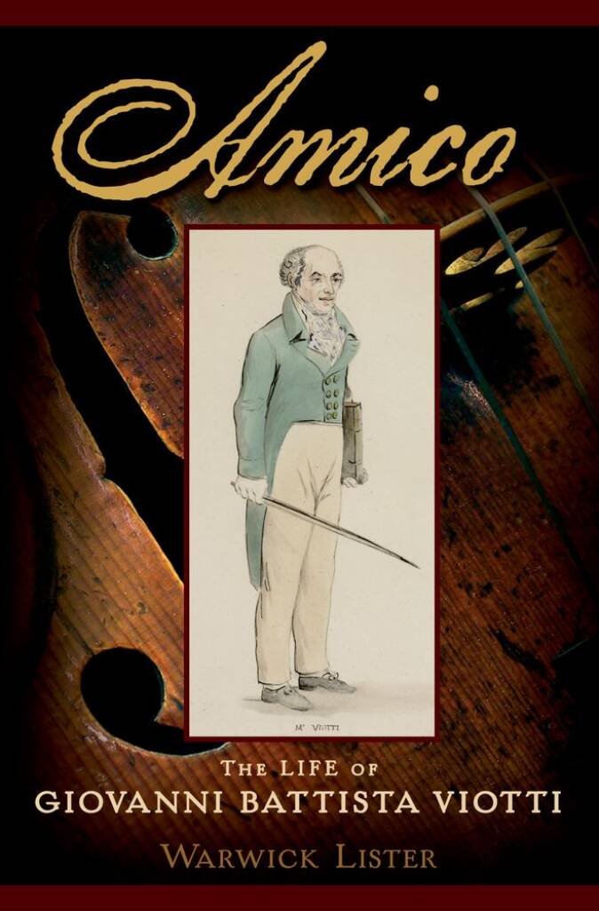 Amico - The Life Of Giovanni Battista Viotti