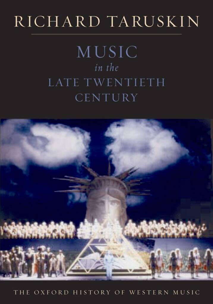 The Oxford History of Western Music: : Music in the Late Twentieth Century