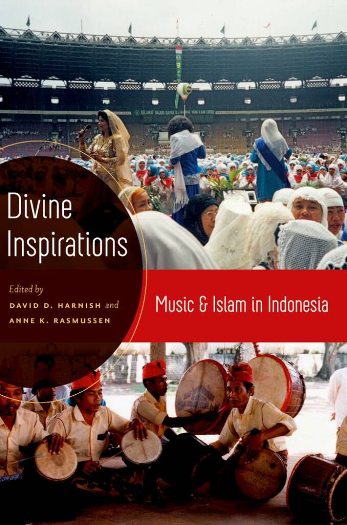 Divine Inspirations Music and Islam In Indonesia