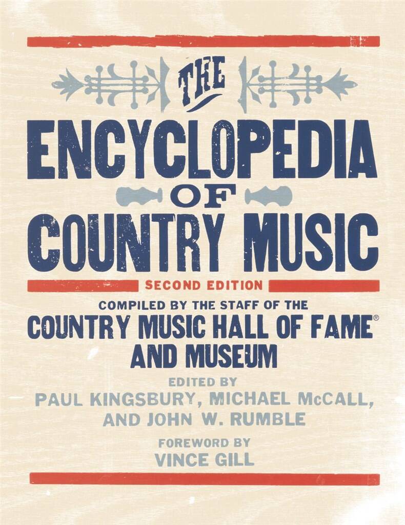 The Encyclopedia of Country Music : The Country Music Hall of Fame and Museum