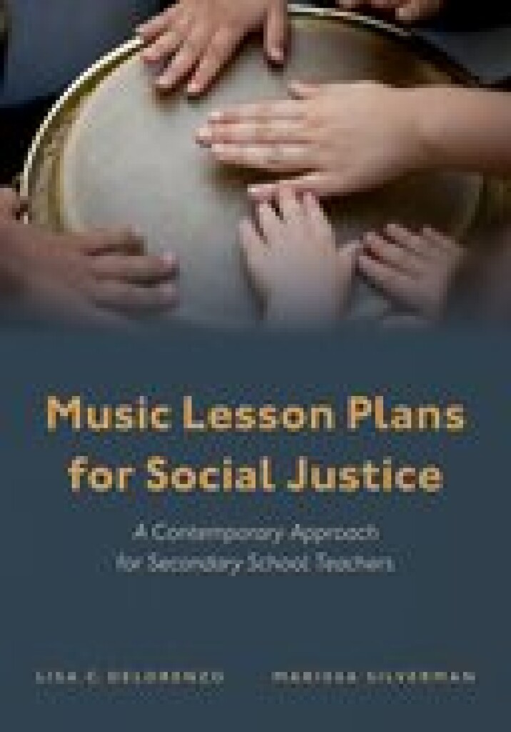 Music Lesson Plans for Social Justice : A Contemporary Approach for Secondary School Teachers (Hardback)