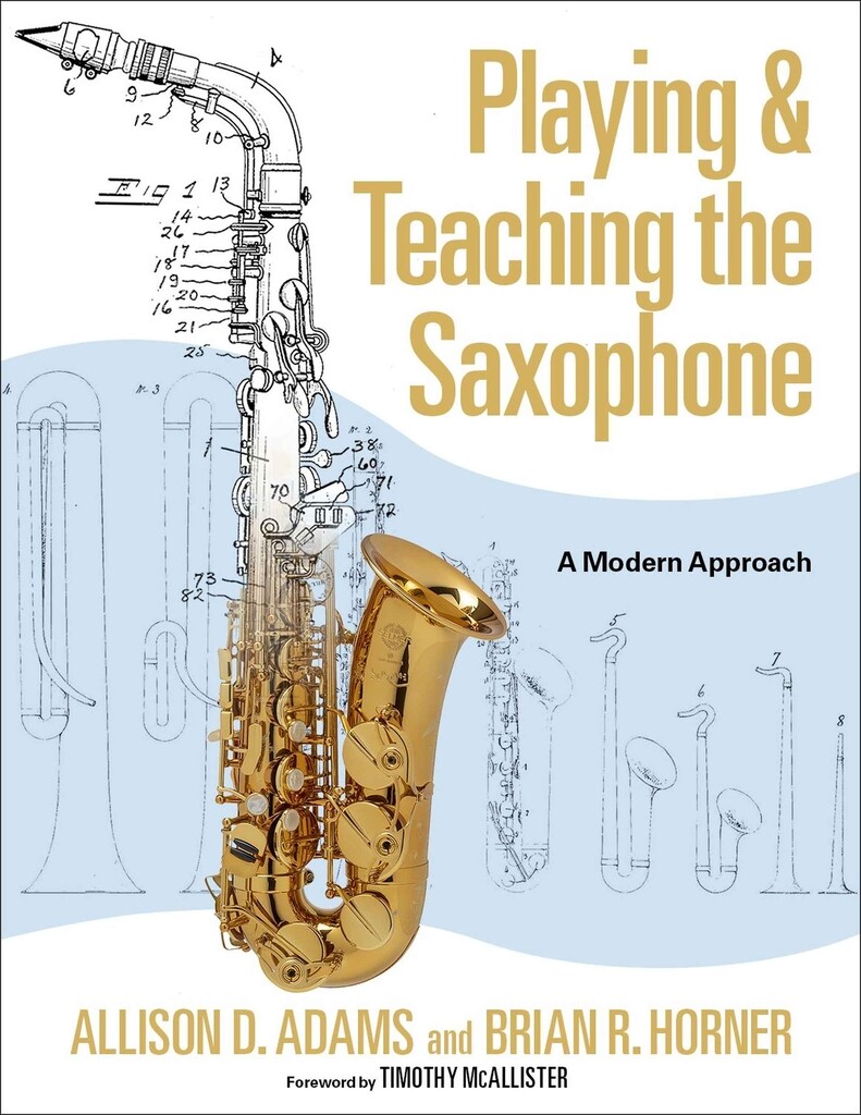 Playing & Teaching the Saxophone : A Modern Approach - Hardback