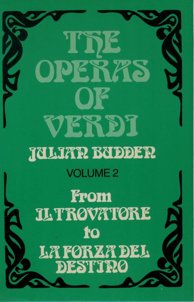 The Operas of Verdi: Volume 2: : From Il Trovatore to La Forza del destino