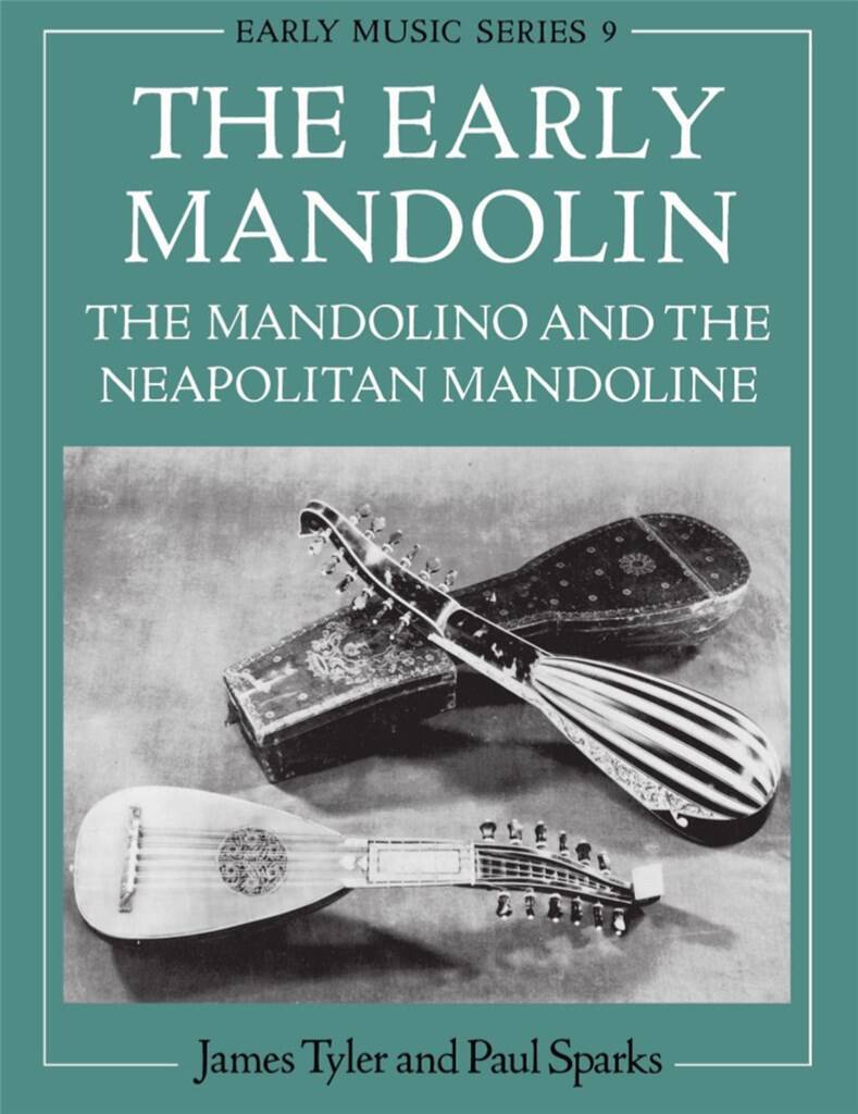 The Early Mandolin : The Mandolino and the Neapolitan Mandoline
