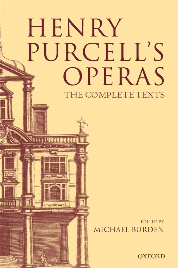Henry Purcell's Operas The Complete Texts