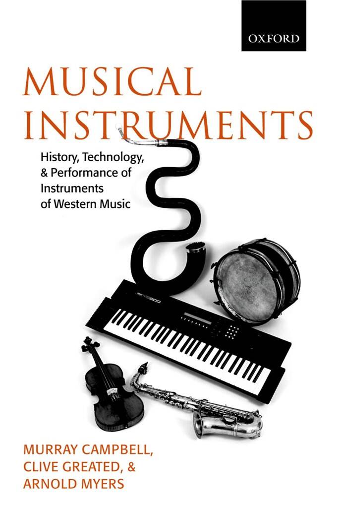 Musical Instruments : History, Technology, and Performance of Instruments of Western Music
