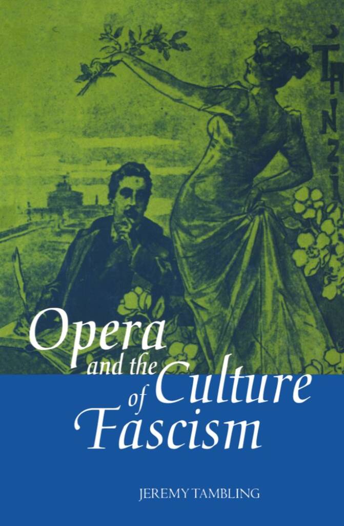 Opera and The Culture Of Fascism