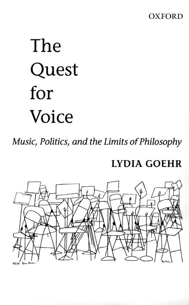 The Quest for Voice : Music, Politics, and the Limits of Philosophy
