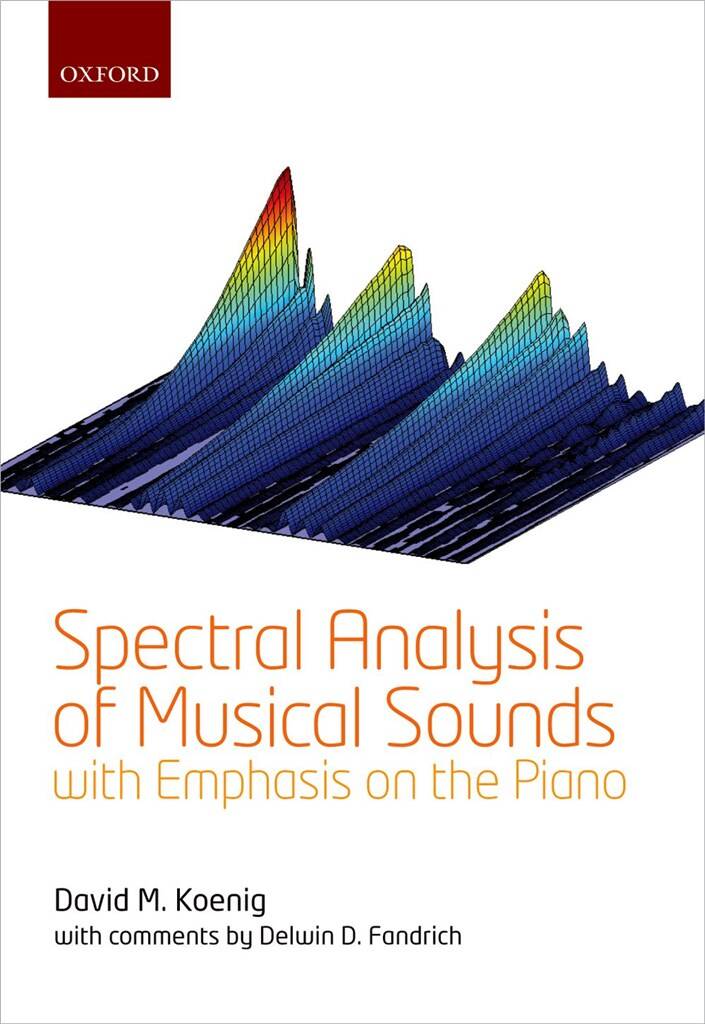 Spectral Analysis of Musical Sounds : with Emphasis on the Piano