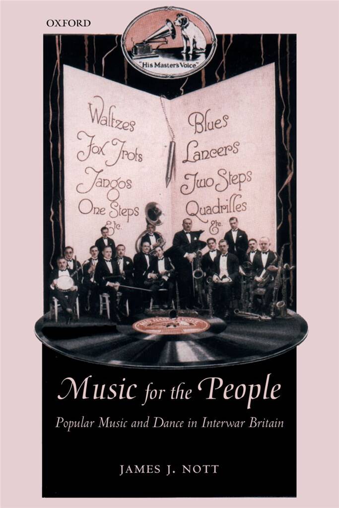 Music for the People : Popular Music and Dance in Interwar Britain