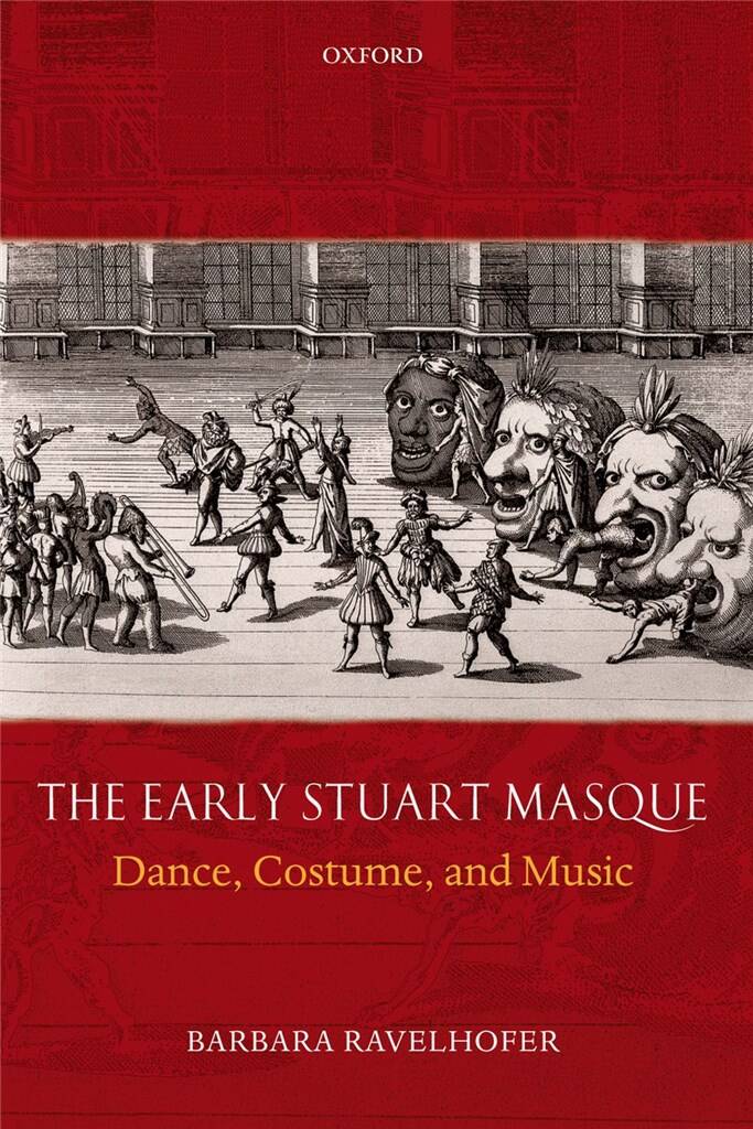 The Early Stuart Masque Dance, Costume, and Music
