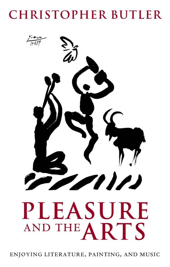 Pleasure and the Arts : Enjoying Literature, Painting, and Music