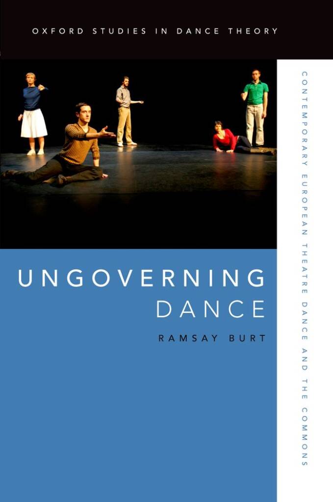 Ungoverning Dance : Contemporary European Theatre Dance and The Commons