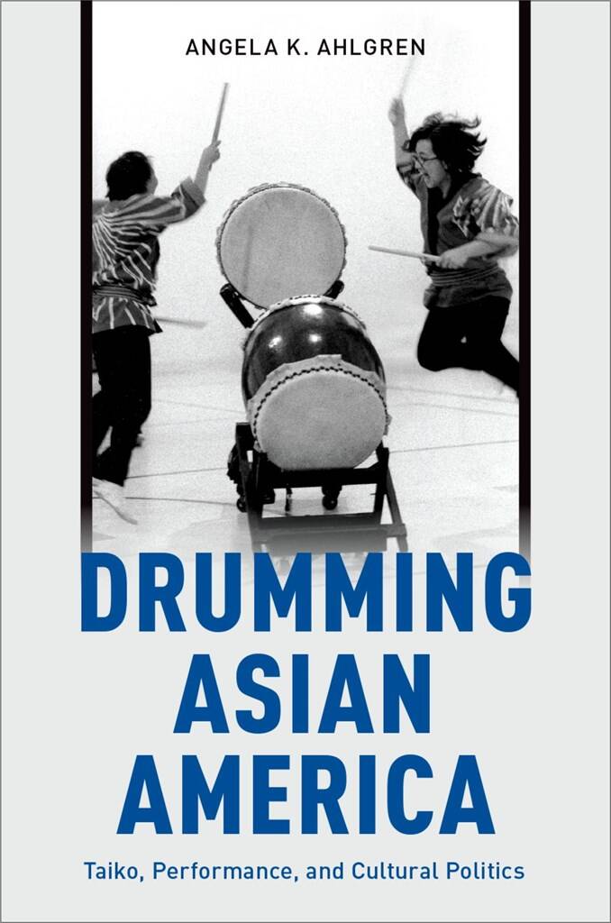 Drumming Asian America Taiko : Performance, and Cultural Politics