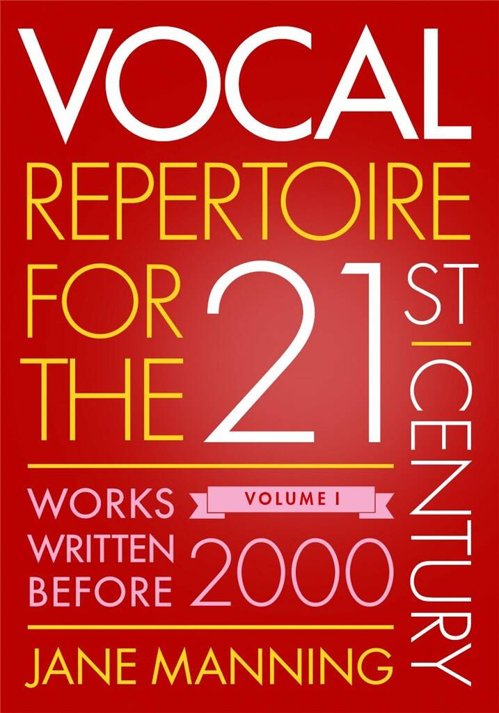 Vocal Repertoire for the Twenty-First Century : Volume 1 - Works Written Before 2000