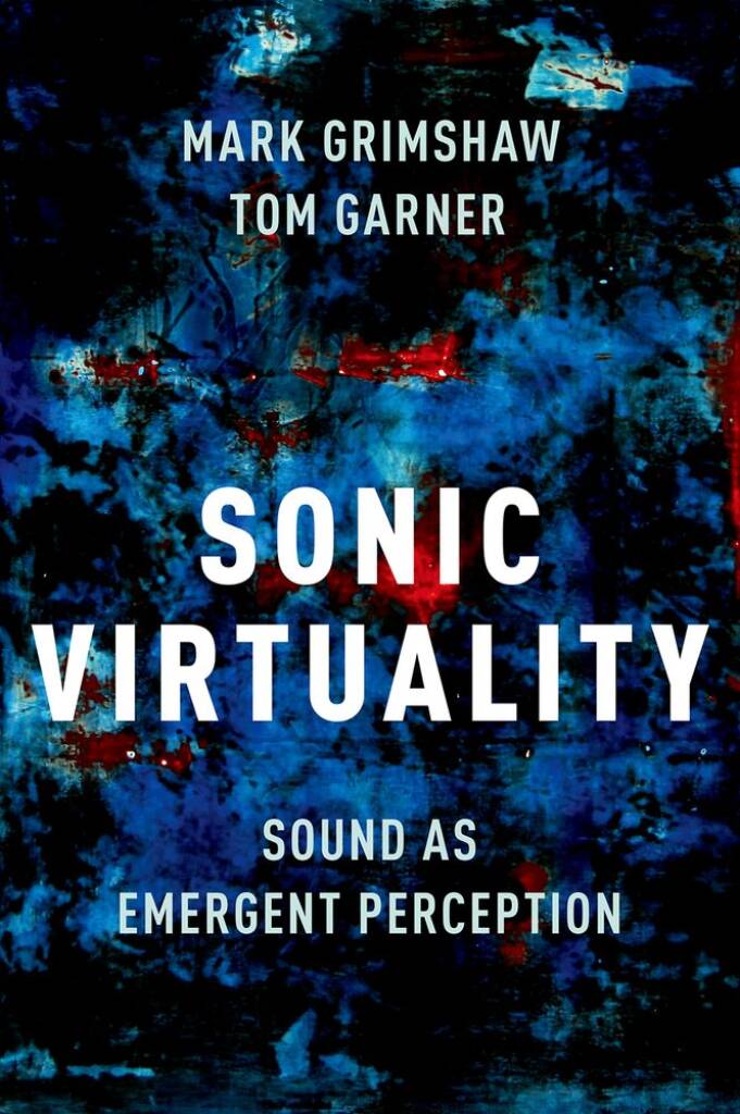 Sonic Virtuality Sound as Emergent Perception