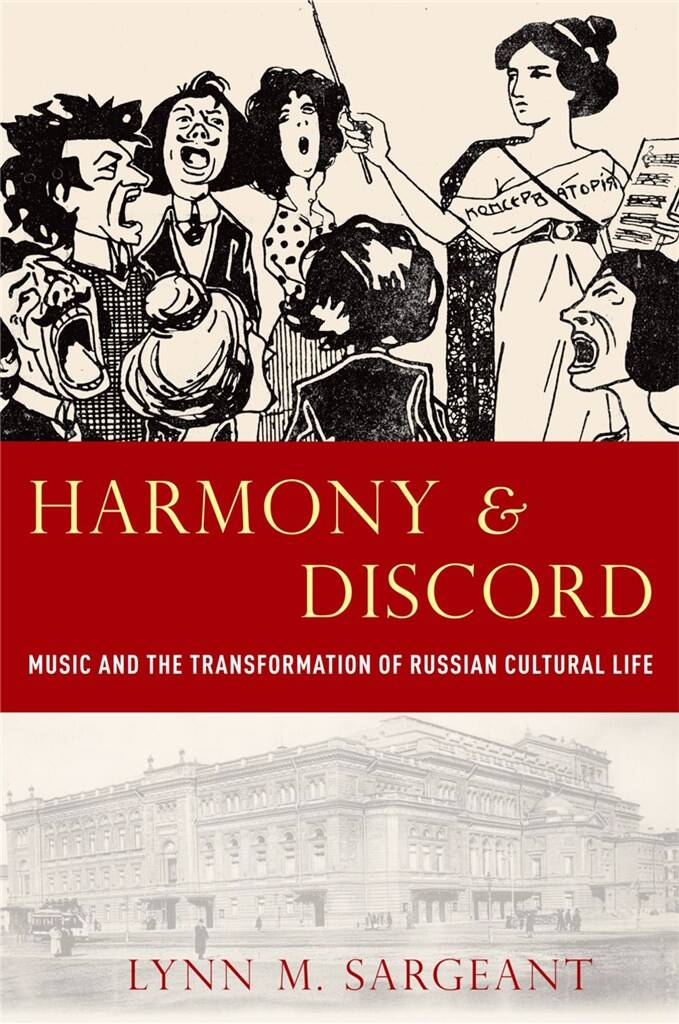 Harmony and Discord : Music and the Transformation of Russian Cultural Life