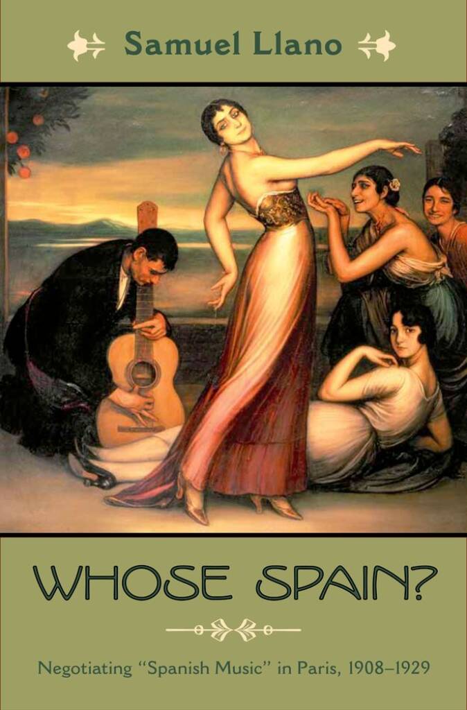 Whose Spain? : Negotiating Spanish Music In Paris, 1908-1929