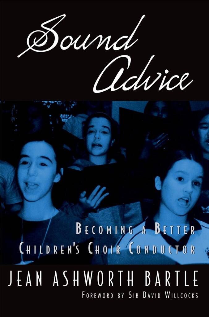 Sound Advice : Becoming A Better Children's Choir Conductor