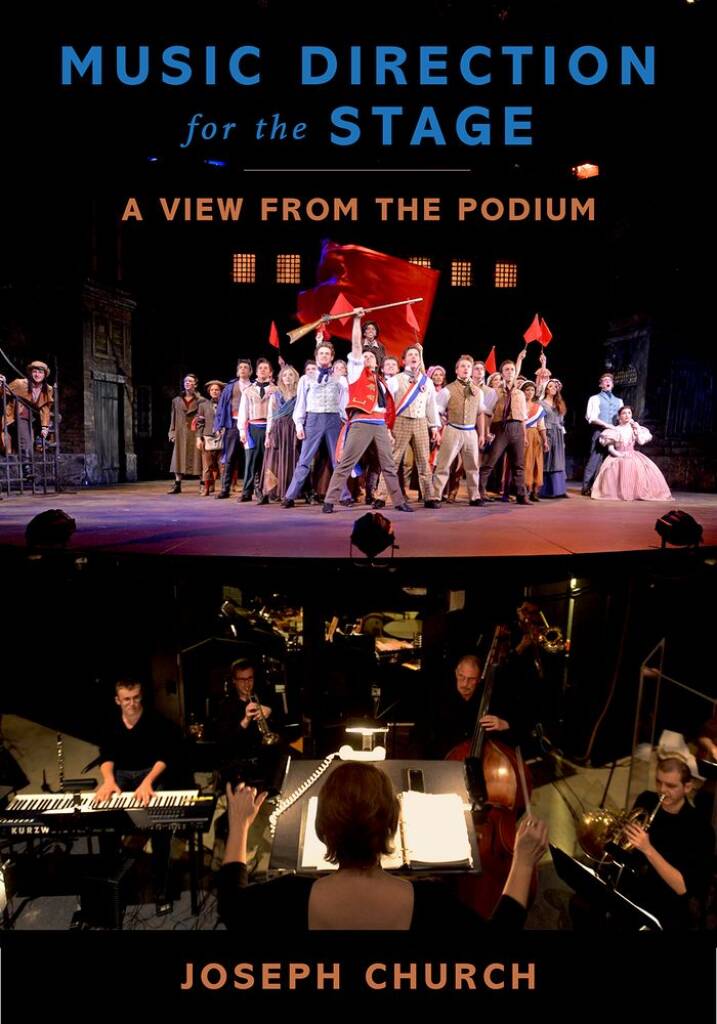Music Direction For The Stage : A View From The Podium