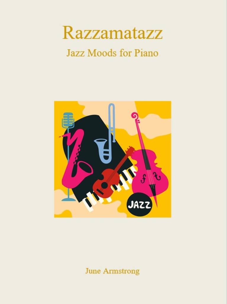 Razzamatazz : Jazz Moods for Piano