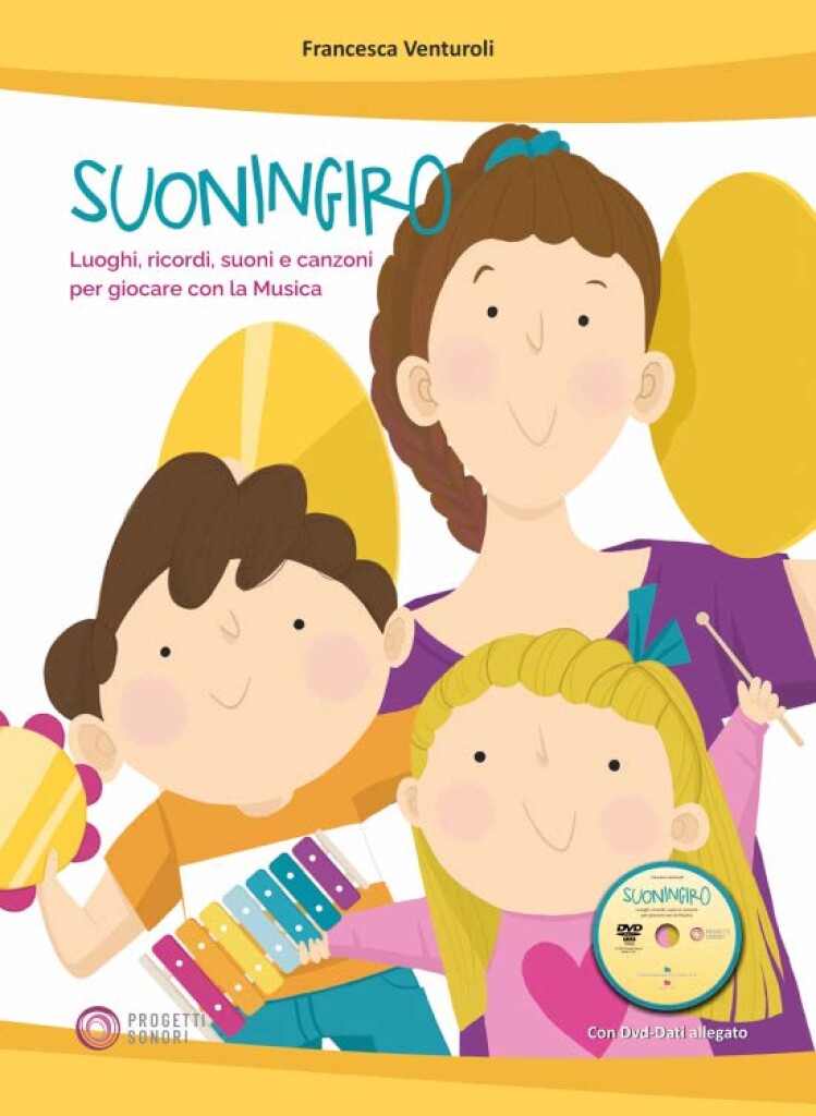 Suoningiro : Luoghi, ricordi, suoni e canzoni per giocare con la Musica