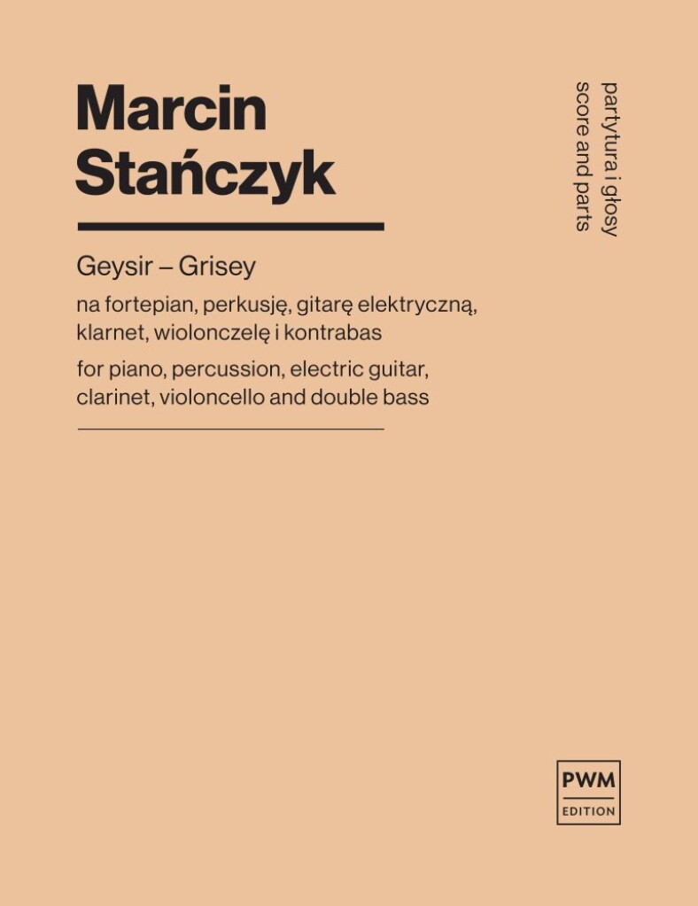 Geysir-Grisey : for piano, percussion, electric guitar, clarinet, violoncello and double bass