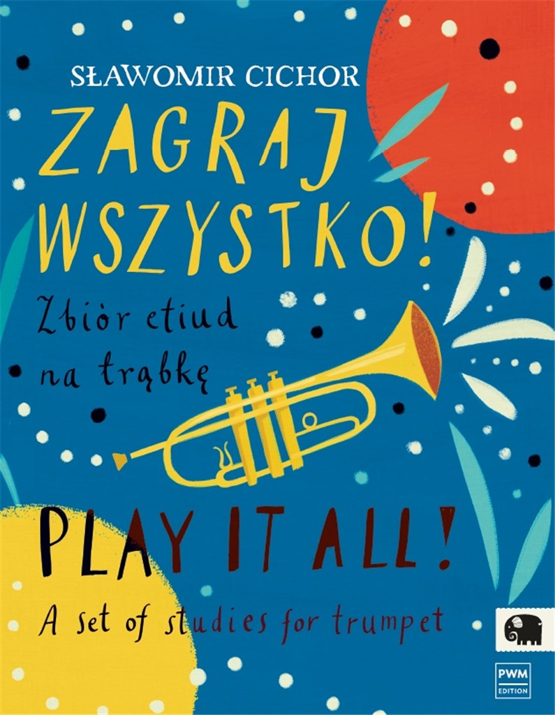 Play It All ! A Set Of Studies For Trumpet