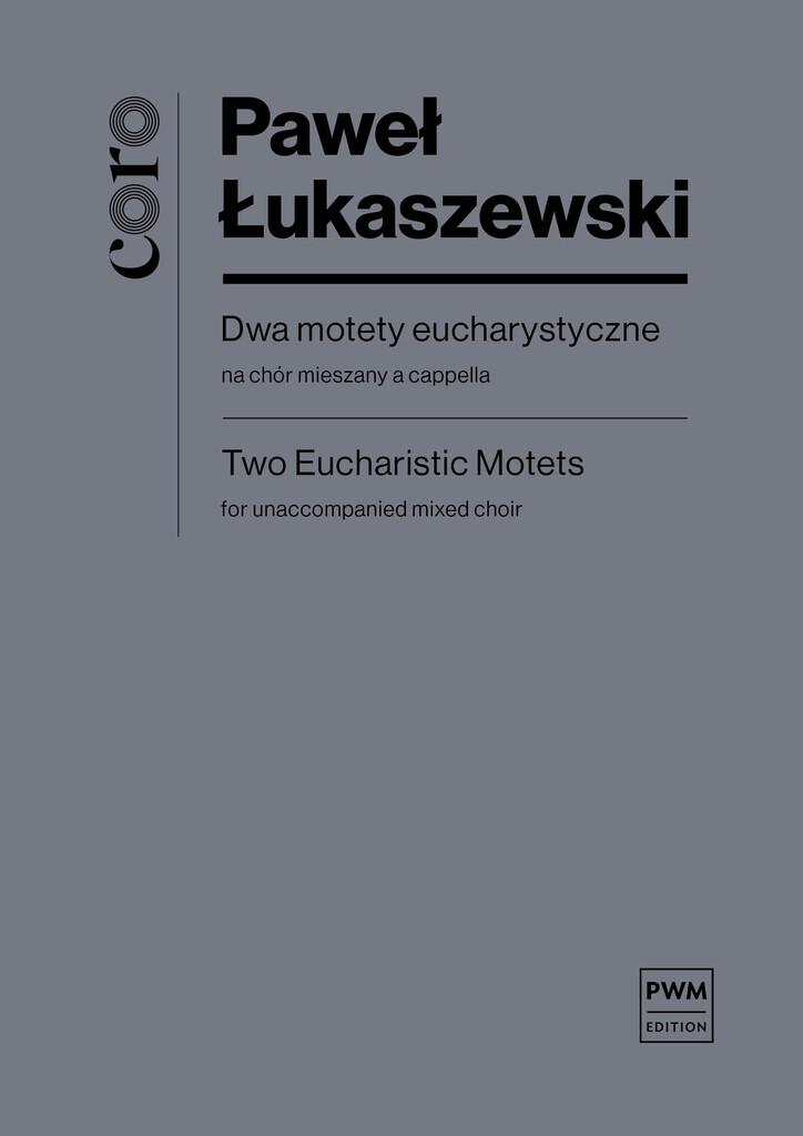 Two Eucharistic Motets : for unaccompanied mixed choir