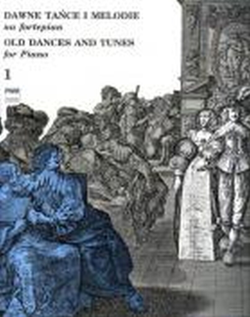 Old dances and tunes Book 1 : for piano