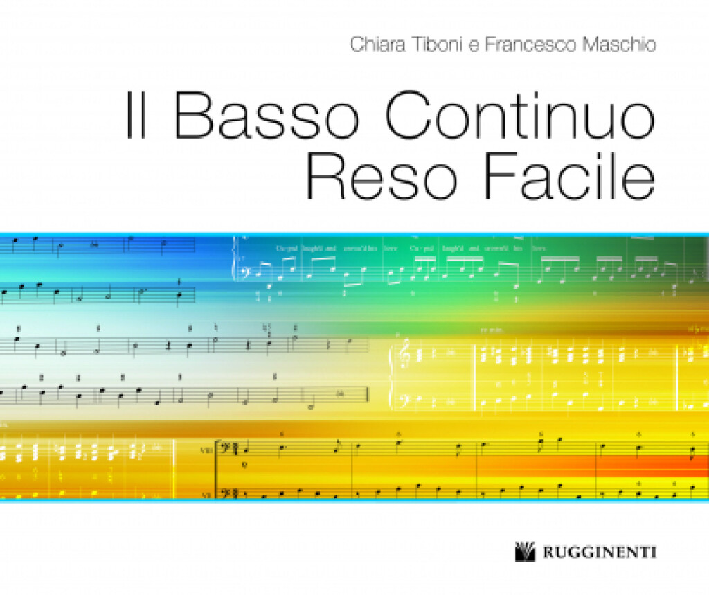 Il Basso Continuo Reso Facile : Mappe E Schede Ideate Per I Dislessici Ideali Per Tutti
