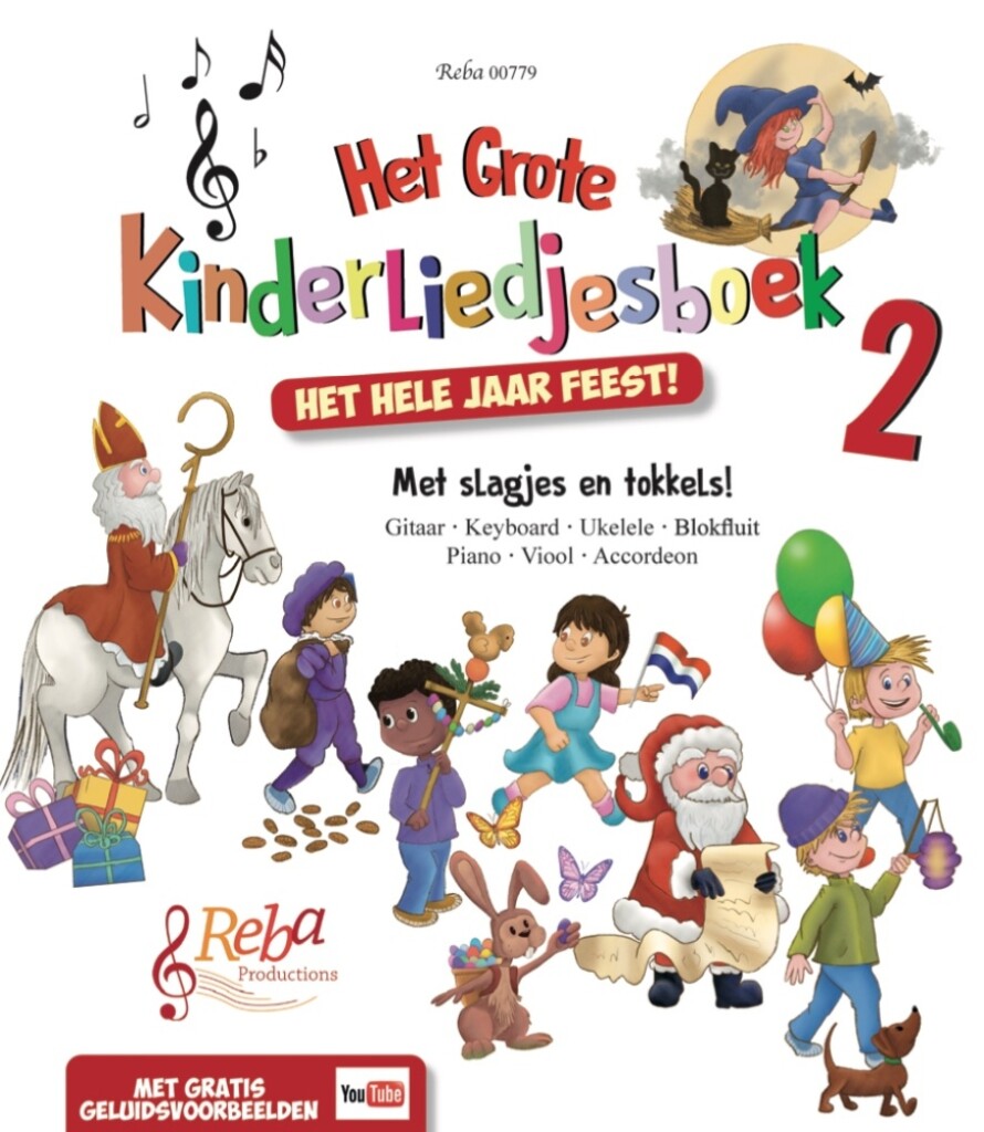 Het Grote Kinderliedjesboek 2 : Het Hele Jaar Feest
