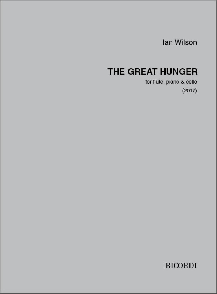 The Great Hunger : for flute, piano & cello