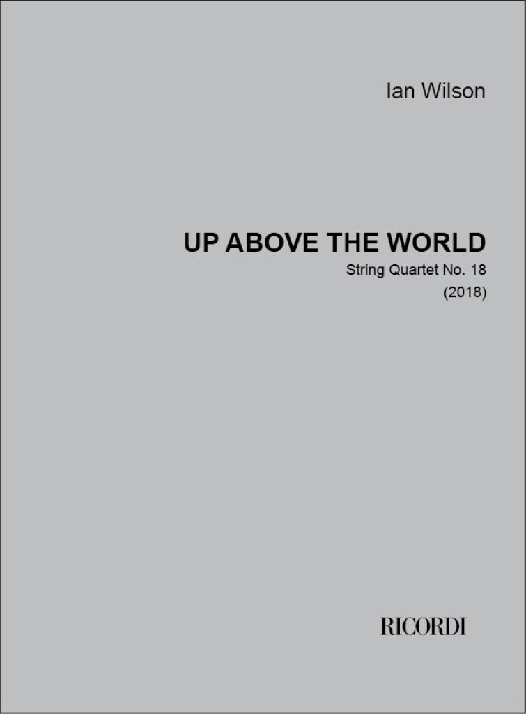 Up above the world : String quartet no. 18